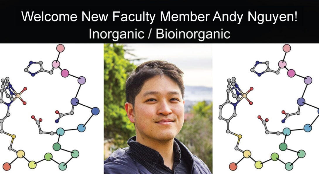 Andy Nguyen is our newest faculty member!